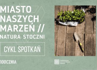 22.07 Filip Ignatowicz @ Natura Stoczni: Dzika zieleń, 100cznia