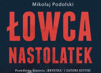29.07 Mikołaj Podolski, Łowca nastolatek