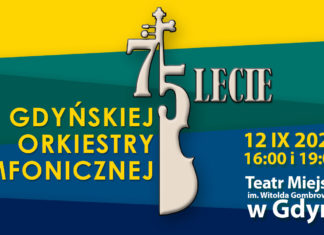 12.09 Koncert Jubileuszowy Gdyńskiej Orkiestry Symfonicznej, Teatr Miejski w Gdyni