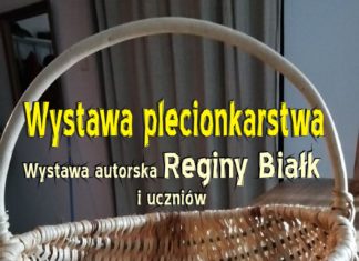 22.11 Wystawa plecionkarstwa Reginy Białk i uczniów, CKK Strzelnica w Kościerzynie
