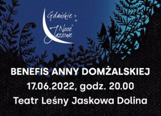 17-19.06 Benefis Anny Domżalskiej / Nocna Zmiana Bluesa i benefis Tomasza „Lipiego” Lipskiego / Wielkie Piękno – Leszek Możdżer i Orkiestra Kameralna Progress, Teatr Leśny