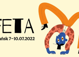 7-10.07 XXIV Międzynarodowy Festiwal Teatrów Plenerowych i Ulicznych FETA, Gdańsk