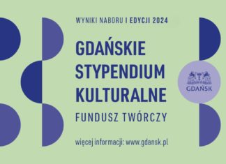 Przyznano Stypendia Kulturalne Miasta Gdańska. Fundusz Twórczy