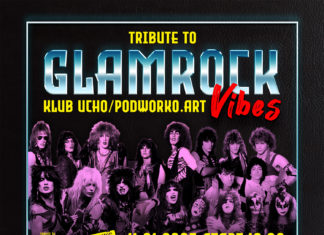 Mamy wejściówki: 11.01 Festiwal Tribute To GlamRock Vibes, Ucho