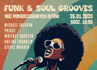 26.01 Mamy wejściówki: Funk & Soul Grooves – Noc Ponadczasowych Hitów, Filharmonia Bałtycka