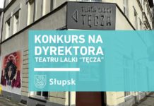 Słupsk. Konkurs na dyrektora Teatru Lalki „Tęcza” rozstrzygnięty!